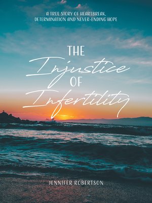 cover image of The Injustice of Infertility